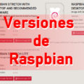 versiones-raspbian