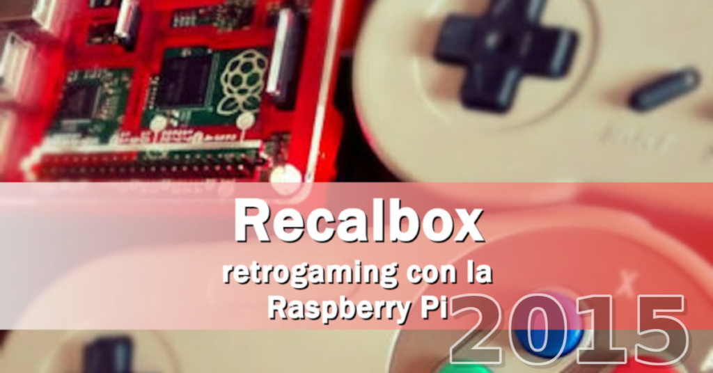 recalbox raspberry pi 2015