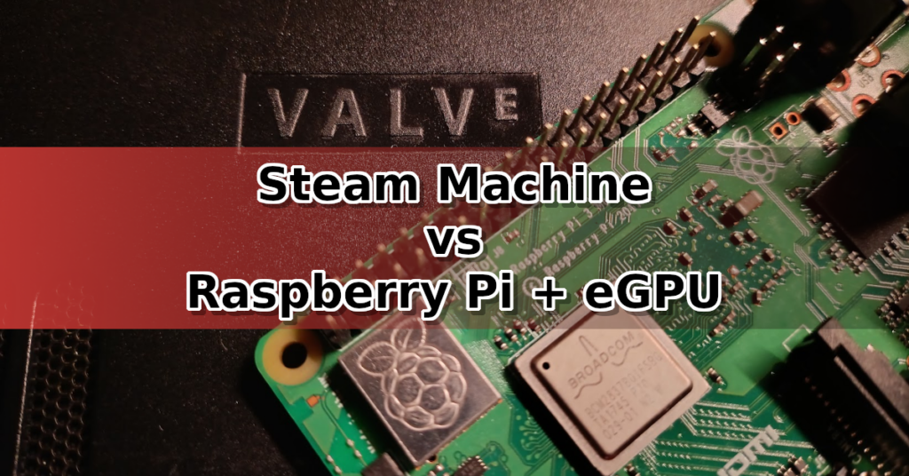 steam machine vs raspberry pi